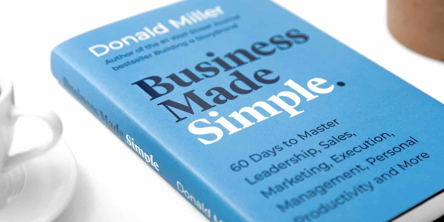 Business Blues? Check out Donald Miller's "Business Made Simple"