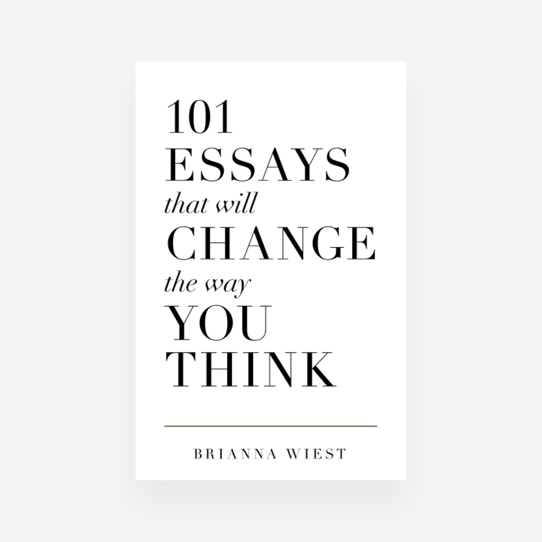 101 Essays That Will Change The Way You Think