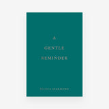 A Gentle Reminder