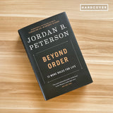 Beyond Order: 12 More Rules for Life