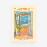 Bitter With the Sweet: Savouring a Zest for Life