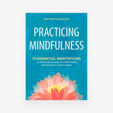 Practicing Mindfulness
