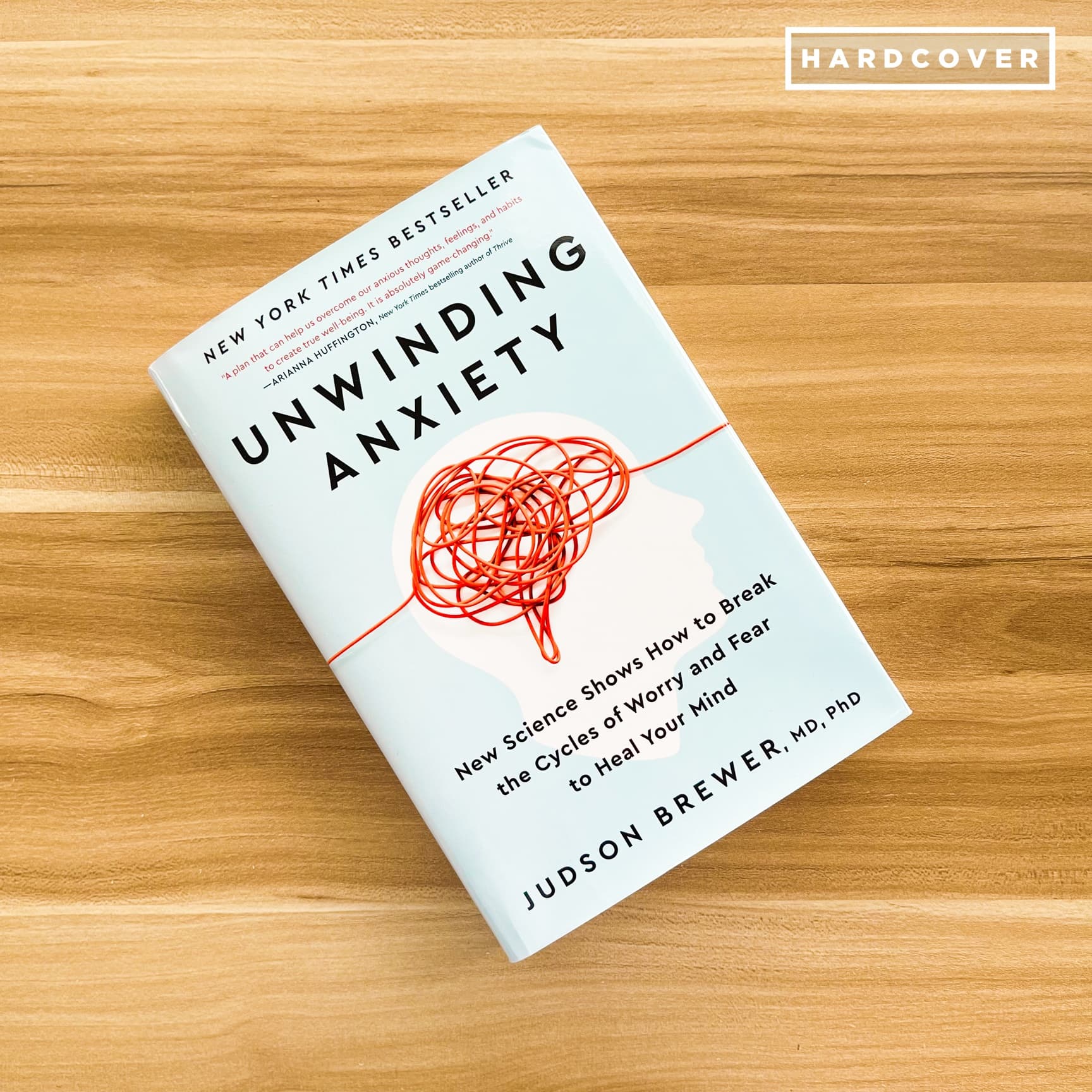 Unwinding Anxiety: New Science Shows How to Break the Cycles of Worry and Fear to Heal Your Mind