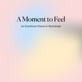 A Moment to Feel - Worksheet