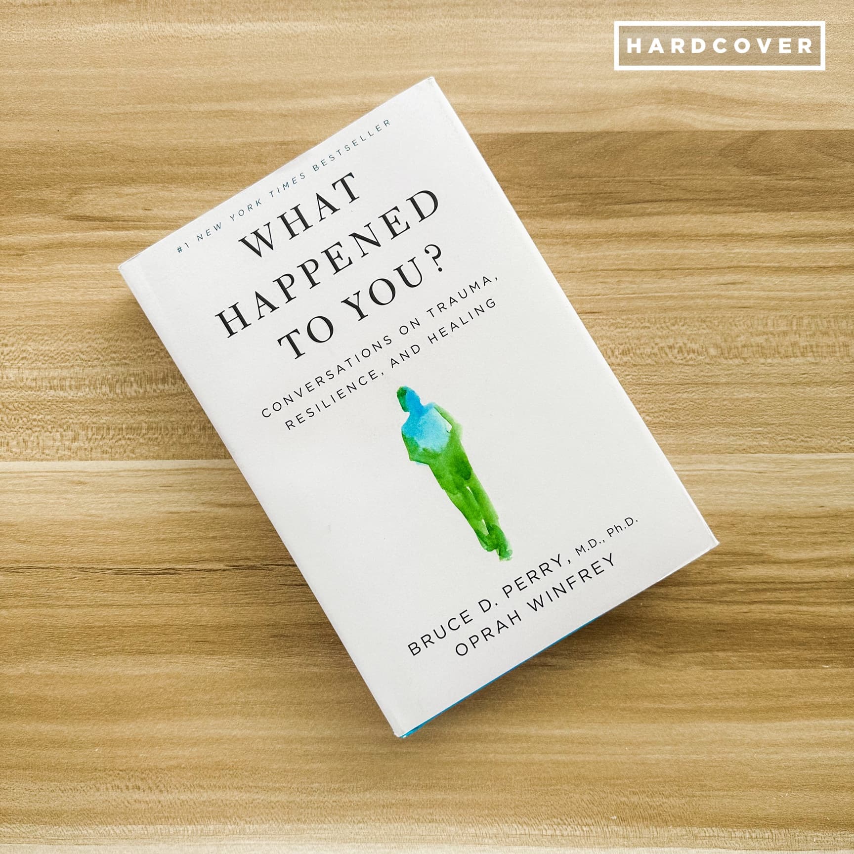 What Happened to You : Conversations on Trauma, Resilience, and Healing