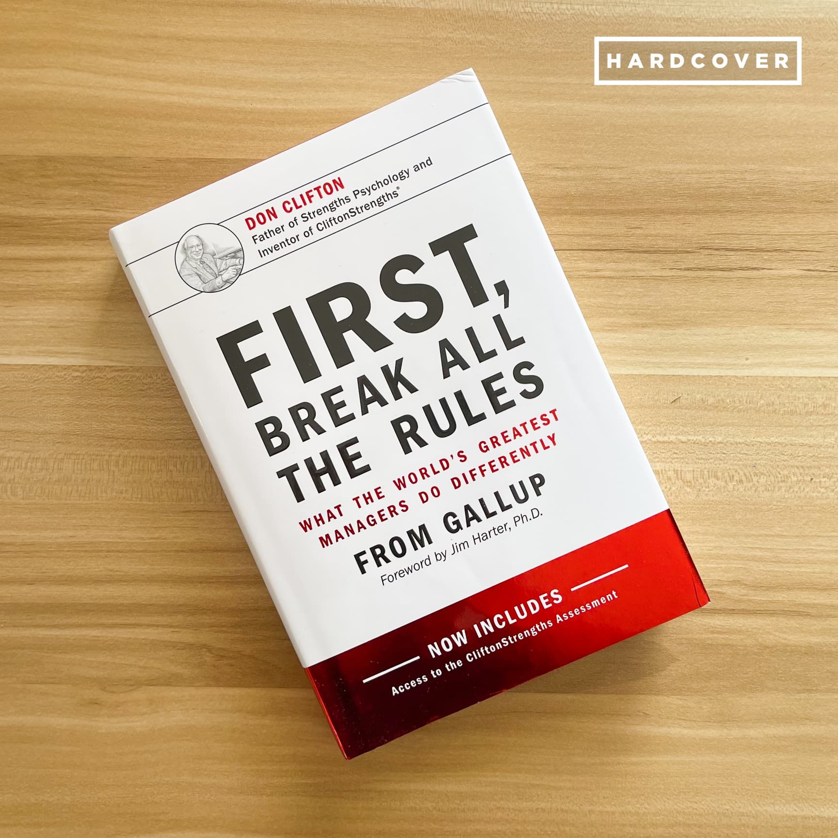 First, Break All the Rules: What the world's Greatest Managers Do Differently