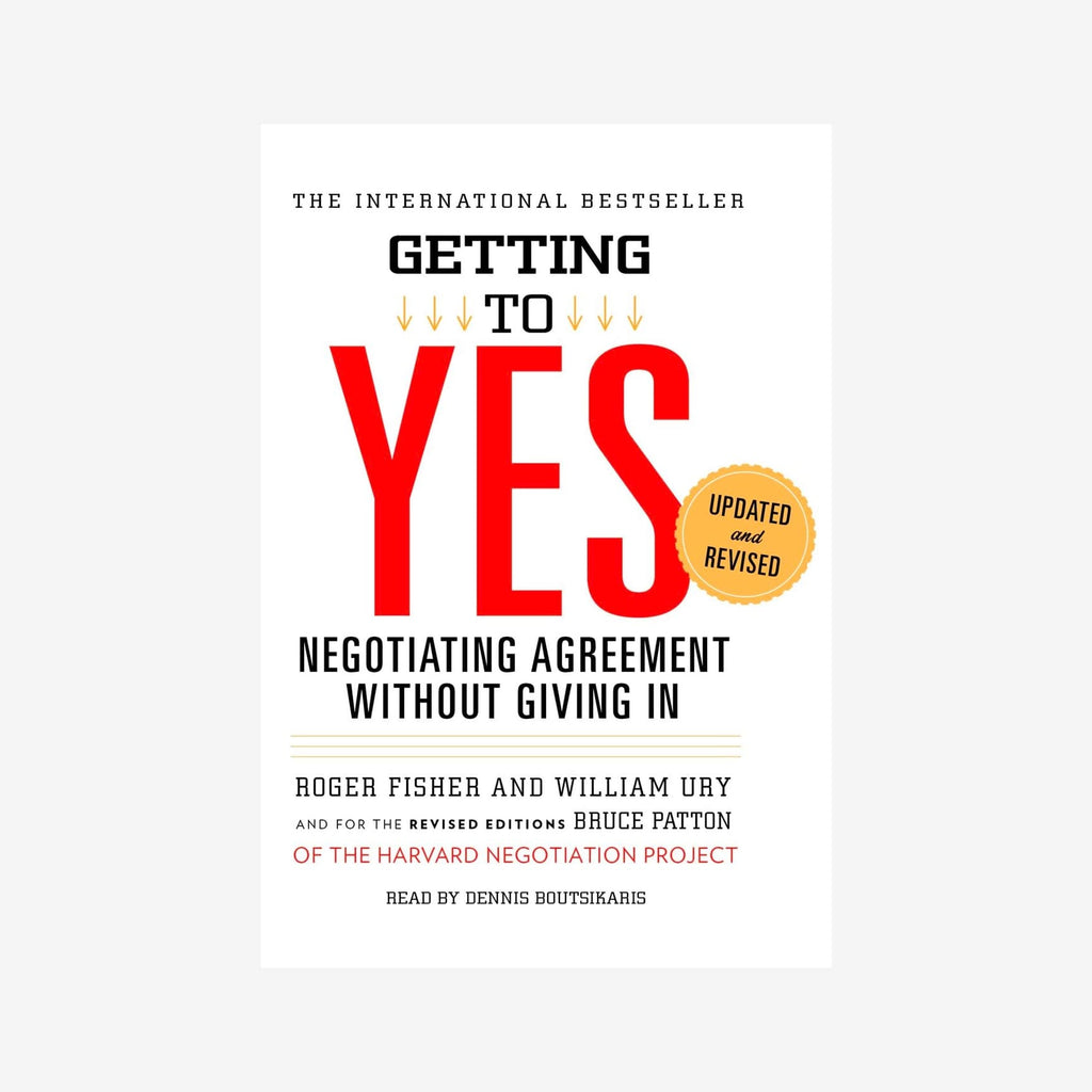 Buy Getting to Yes: Negotiating Agreement Without Giving In the ...