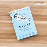 Ikigai: The Japanese Secret to a Long and Happy Life
