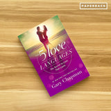 The 5 Love Languages: The Secret to Love that Lasts