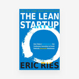 The Lean Startup: How Today's Entrepreneurs Use Continuous Innovation to Create Radically Successful Businesses