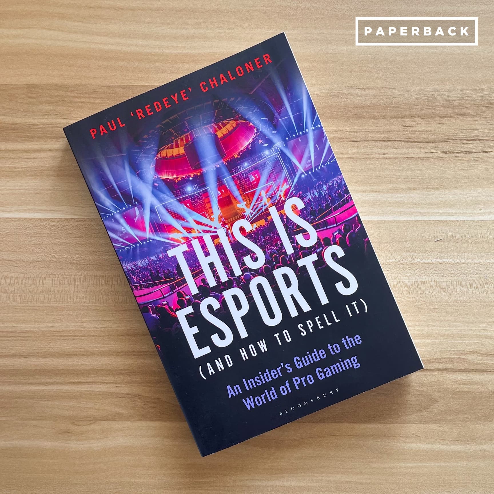 This is esports (and How to Spell it) – LONGLISTED FOR THE WILLIAM HILL SPORTS BOOK AWARD: An Insider’s Guide to the World of Pro Gaming