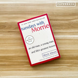 Tuesdays with Morrie: An Old Man, a Young Man, and Life's Greatest Lesson
