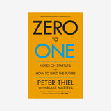 Zero to One: Notes on Start Ups, or How to Build the Future